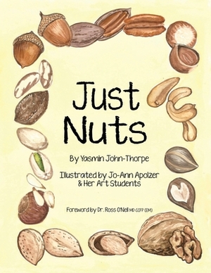 Just Nuts by Yasmin John-Thorpe