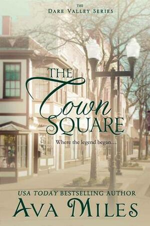 The Town Square by Ava Miles