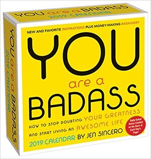 You Are a Badass 2019 Day-to-Day Calendar by Jen Sincero