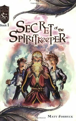 Secret of the Spiritkeeper by Matt Forbeck, Emily Fiegenshuh