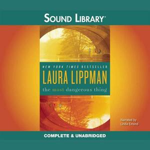 The Most Dangerous Thing by Laura Lippman