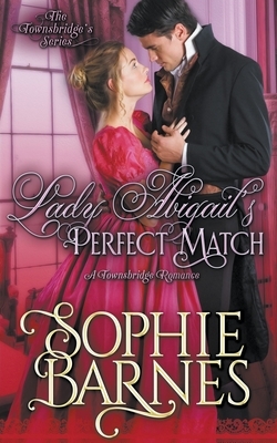 Lady Abigail's Perfect Match by Sophie Barnes