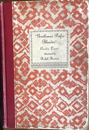 Gentlemen Prefer Blondes: The Intimate Diary of a Professional Lady by Anita Loos