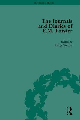 The Journals and Diaries of E M Forster by Philip Gardner