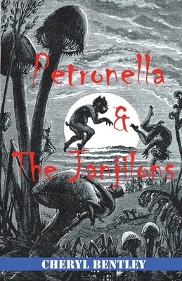 Petronella and the Janjilons by Cheryl Bentley