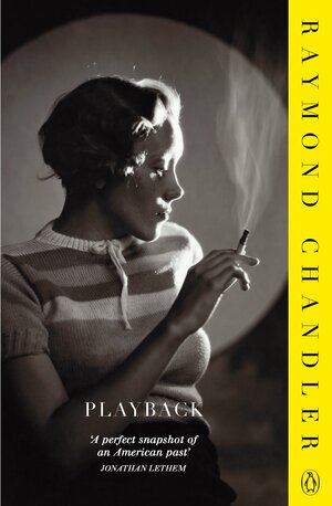 Playback by Raymond Chandler