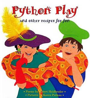 Python Play: And Other Recipes for Fun by Robert Heidbreder