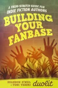 Building Your Fanbase: A From-Scratch Guide for Indie Authors by Shannon O'Neil, Duolit