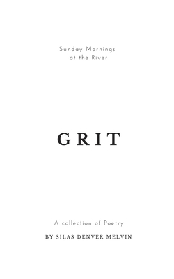 Grit: Poems by Silas Denver Melvin by silas denver melvin