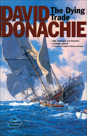 The Dying Trade by David Donachie