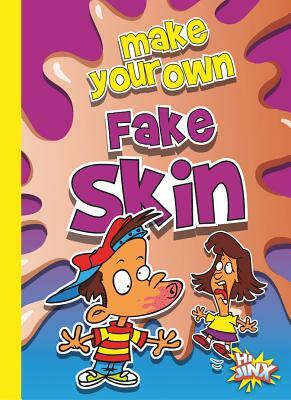 Make Your Own Fake Skin by Julia Garstecki