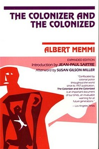 The Colonizer and the Colonized by Albert Memmi