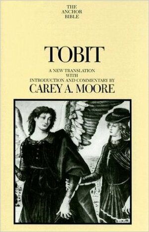 Book of Tobit by Carey A. Moore