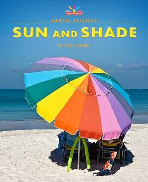 Sun and Shade by Mary Lindeen