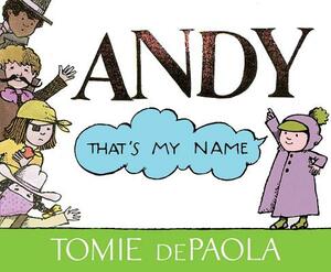 Andy, That's My Name by Tomie dePaola