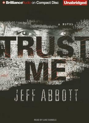 Trust Me by Jeff Abbott