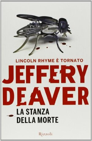 La stanza della morte by Jeffery Deaver