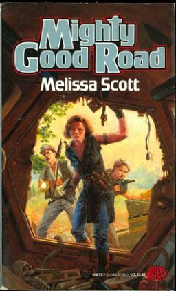 Mighty Good Road by Melissa Scott