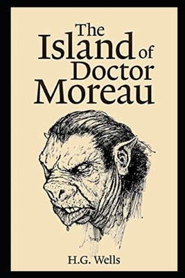 The Island of Dr. Moreau (Illustrated) by H.G. Wells