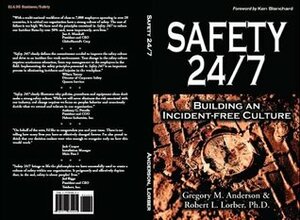 Safety 24/7: Building an Incident-Free Culture by Gregory M. Anderson, Robert L. Lorber