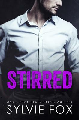 Stirred by Sylvie Fox