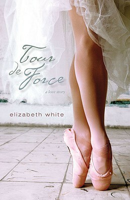 Tour de Force by Elizabeth White