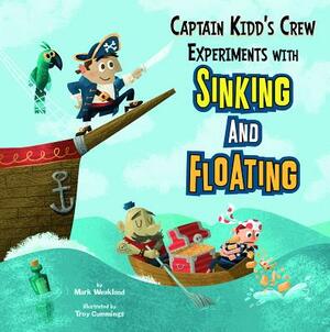 Captain Kidd's Crew Experiments with Sinking and Floating by Mark Andrew Weakland