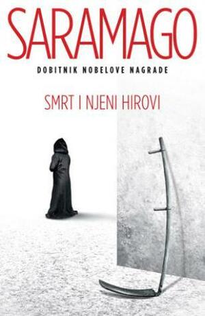 Smrt i njeni hirovi by José Saramago, Tanja Štrbac