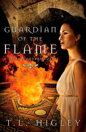 Guardian of the Flame by T.L. Higley, Tracy L. Higley
