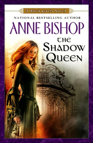 The Shadow Queen by Anne Bishop