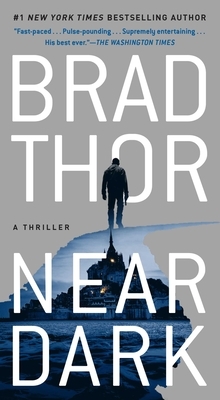 Near Dark, Volume 19: A Thriller by Brad Thor