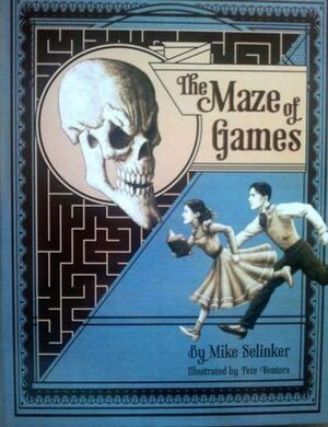 The Maze of Games by Mike Selinker