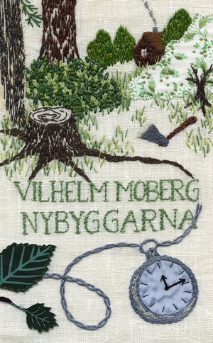 Nybyggarna by Vilhelm Moberg
