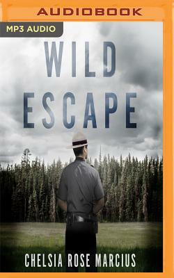 Wild Escape: The Prison Break from Dannemora and the Manhunt That Captured America by Chelsia Rose Marcius