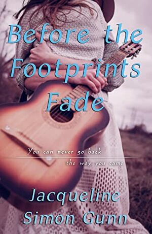 Before the Footprints Fade by Jacqueline Simon Gunn