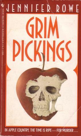Grim Pickings by Jennifer Rowe