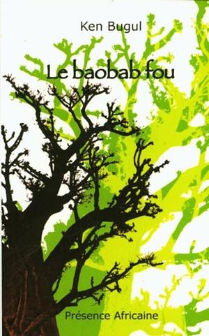 Le Baobab Fou by Ken Bugul