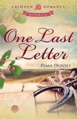 One Last Letter by Pema Donyo