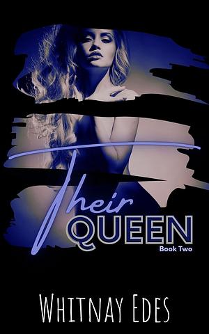 Their Queen by Whitnay Edes