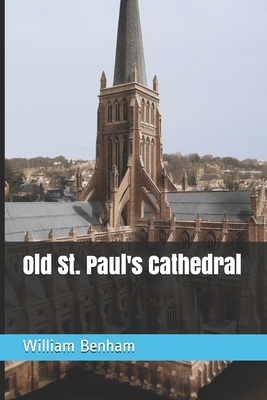 Old St. Paul's Cathedral by William Benham