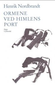 Ormene ved himlens port by Henrik Nordbrandt