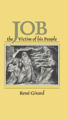 Job: The Victim of His People by René Girard