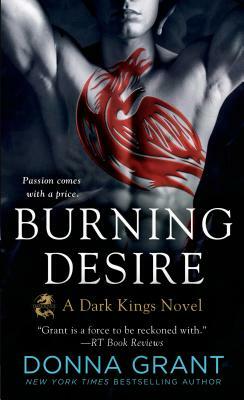 Burning Desire: A Dragon Romance by Donna Grant