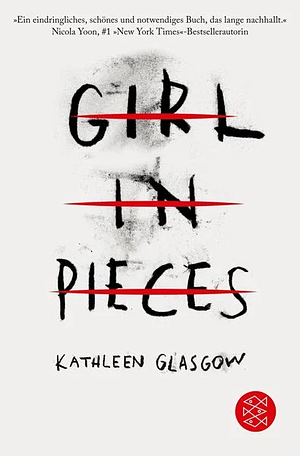 Girl in Pieces by Kathleen Glasgow