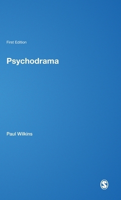 Psychodrama by Paul Wilkins