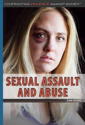 Sexual Assault and Abuse by Ann Byers