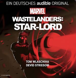 Marvel Wastelanders: Star-Lord by Sarah Cawkwell