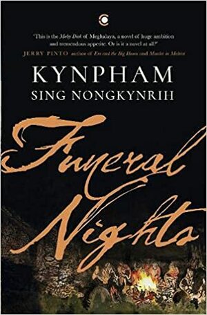Funeral Nights by Kynpham Sing Nongkynrih