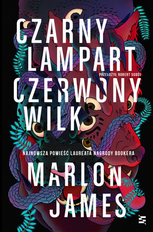 Czarny Lampart, Czerwony Wilk by Marlon James