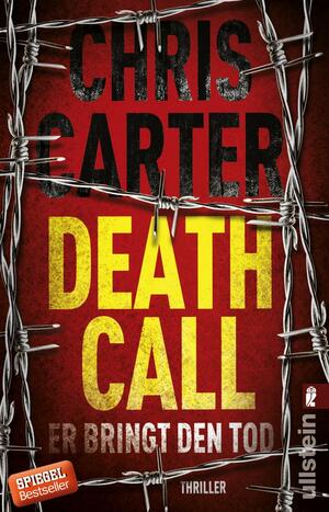 Death Call: Er bringt den Tod by Chris Carter
